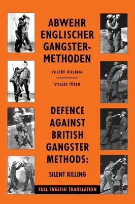 Apărare împotriva metodelor gangsterilor britanici: Abwehr Englischer Gangster-Methoden - Defence Against British Gangster Methods: Abwehr Englischer Gangster-Methoden