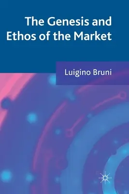 Geneza și etosul pieței - The Genesis and Ethos of the Market