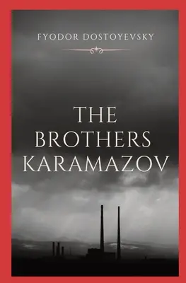 Frații Karamazov - The Brothers Karamazov