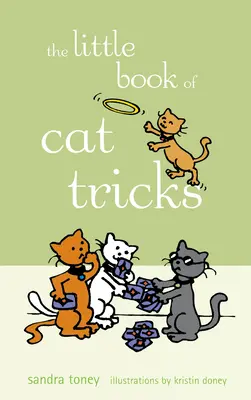 Mica carte a trucurilor cu pisici - The Little Book of Cat Tricks