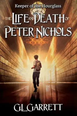 Păstrătorul Clepsidrei: Viața și moartea lui Peter Nichols - Keeper of the Hourglass: The Life and Death of Peter Nichols