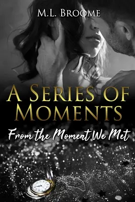 Din clipa în care ne-am întâlnit - From the Moment We Met