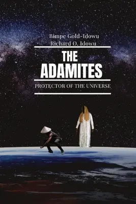 Adamites: Protector al Universului - The Adamites: Protector of the Universe