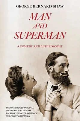 Omul și Superman (Warbler Classics Annotated Edition) - Man and Superman (Warbler Classics Annotated Edition)