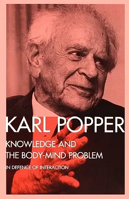 Cunoașterea și problema corp- minte: În apărarea interacțiunii - Knowledge and the Body-Mind Problem: In Defence of Interaction
