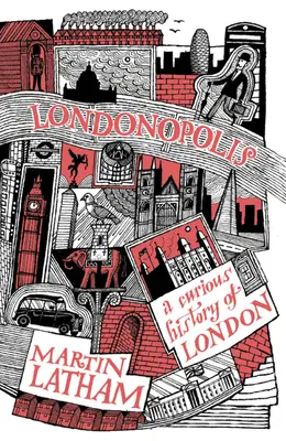 Londonopolis: O istorie curioasă și ciudată a Londrei - Londonopolis: A Curious and Quirky History of London