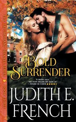 Supunere îndrăzneață (Seria Inimi triumfătoare, Cartea 3) - Bold Surrender (The Triumphant Hearts Series, Book 3)