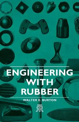 Inginerie cu cauciuc - Engineering with Rubber