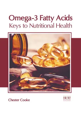 Acizii grași Omega-3: Chei ale sănătății nutriționale - Omega-3 Fatty Acids: Keys to Nutritional Health