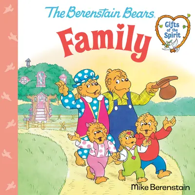 Familia (Berenstain Bears darurile spiritului) - Family (Berenstain Bears Gifts of the Spirit)