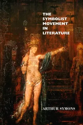 Mișcarea simbolistă în literatură - The Symbolist Movement in Literature