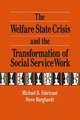 Criza statului asistențial și transformarea serviciilor sociale - The Welfare State Crisis and the Transformation of Social Service Work