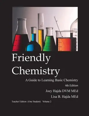 Chimie prietenoasă ediția profesorului (un elev) volumul 2 - Friendly Chemistry Teacher Edition (One Student) Volume 2