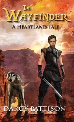 Căutătorul de drumuri: O poveste din Heartland - The Wayfinder: A Heartland Tale