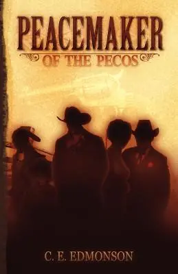 Pacificatorul din Pecos (Peacemaker of the Pecos) - Peacemaker of the Pecos