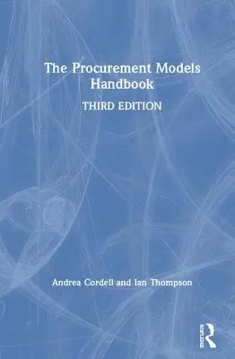 The Procurement Models Handbook (Manualul modelelor de achiziții) - The Procurement Models Handbook