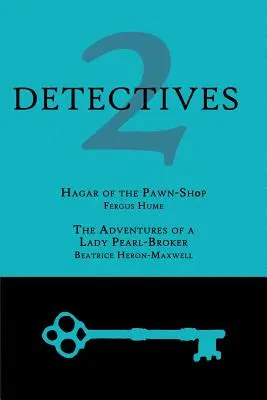 2 Detectivi: Hagar of the Pawn-Shop / Aventurile unei doamne negustor de perle / The Adventures of a Lady Pearl-Broker - 2 Detectives: Hagar of the Pawn-Shop / The Adventures of a Lady Pearl-Broker