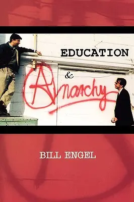 Educație și anarhie - Education and Anarchy