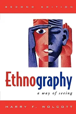 Etnografie: Un mod de a vedea - Ethnography: A Way of Seeing