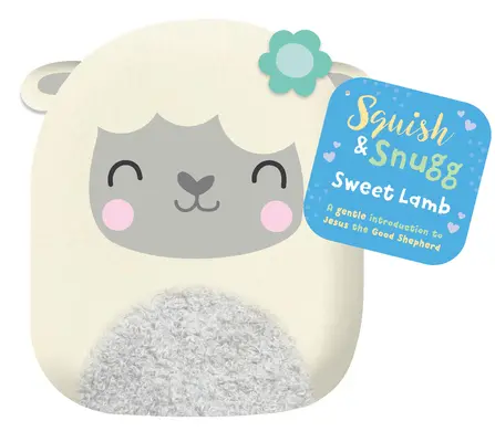 Squish and Snugg - Mielul dulce - Squish and Snugg - Sweet Lamb