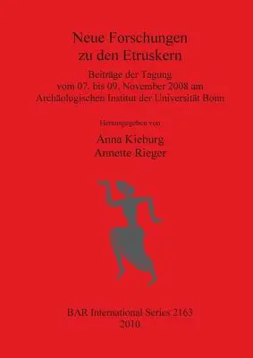 Cercetări noi privind Etruskern - Neue Forschungen zu den Etruskern