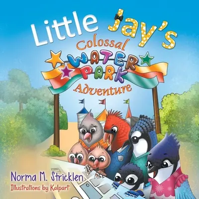Aventura în parcul acvatic colosal a lui Little Jay - Little Jay's Colossal Waterpark Adventure