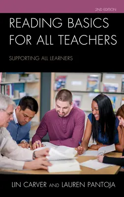 Bazele lecturii pentru toți profesorii: Sprijinirea tuturor elevilor - Reading Basics for All Teachers: Supporting All Learners