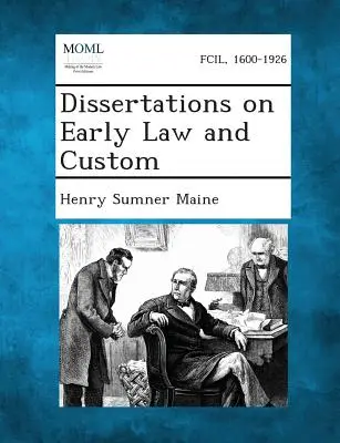 Disertații privind dreptul și obiceiurile străvechi - Dissertations on Early Law and Custom