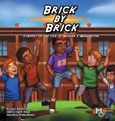 Cărămidă cu cărămidă: O frântură din viața lui Booker T. Washington - Brick by Brick: A Snippet of the Life of Booker T. Washington