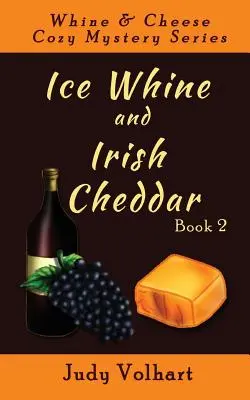 Ice Whine și Cheddar irlandez - Ice Whine and Irish Cheddar