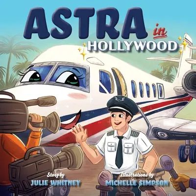 Astra la Hollywood - Astra in Hollywood
