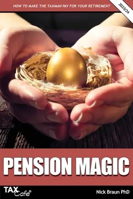 Magia pensiilor 2023/24: Cum să faci Fiscul să plătească pentru pensia ta - Pension Magic 2023/24: How to Make the Taxman Pay for Your Retirement