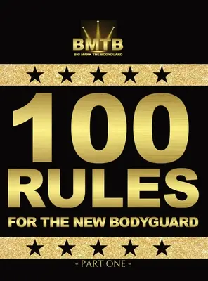 100 de reguli pentru noul bodyguard: Partea întâi - 100 Rules for the New Bodyguard: Part One