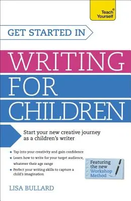 Începeți să scrieți pentru copii - Get Started in Writing for Children