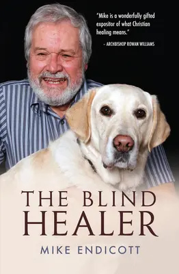 Vindecătorul orb - The Blind Healer
