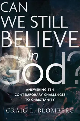 Mai putem crede în Dumnezeu? - Can We Still Believe in God?