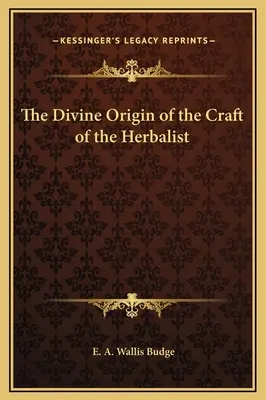 Originea divină a meseriei de fitoterapeut - The Divine Origin of the Craft of the Herbalist