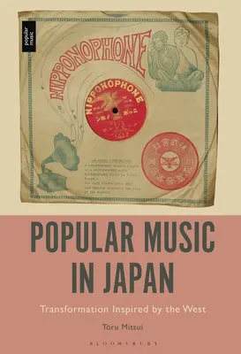 Muzica populară în Japonia: Transformări inspirate de Occident - Popular Music in Japan: Transformation Inspired by the West