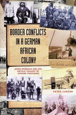 Conflicte de frontieră într-o colonie africană germană - Border Conflicts in a German African Colony