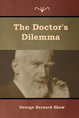 Dilema doctorului - The Doctor's Dilemma