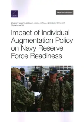 Impactul politicii de sporire individuală asupra pregătirii forței de rezervă a Marinei - Impact of Individual Augmentation Policy on Navy Reserve Force Readiness