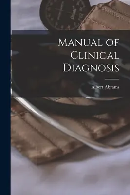 Manual de diagnostic clinic - Manual of Clinical Diagnosis
