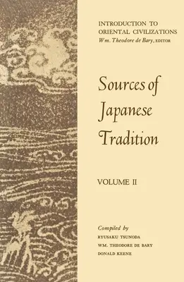 Surse ale tradiției japoneze: 1600 - 2000 - Sources of Japanese Tradition: 1600 to 2000
