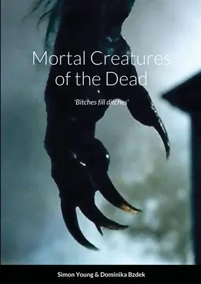 Creaturi mortale ale morților - Mortal Creatures of the Dead
