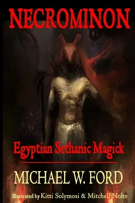 Necrominon - Magie sethanică egipteană - Necrominon - Egyptian Sethanic Magick