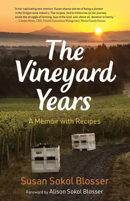 The Vineyard Years: O amintire cu rețete - The Vineyard Years: A Memoir with Recipes