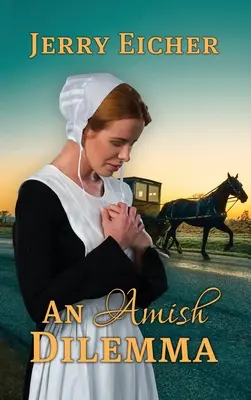 O dilemă Amish - An Amish Dilemma