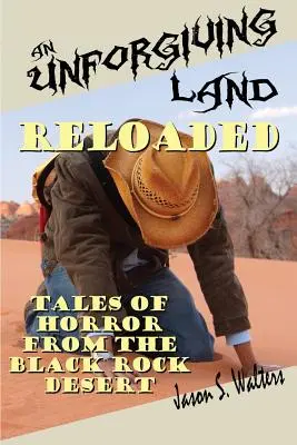 O țară neiertătoare, reîncărcată - An Unforgiving Land, Reloaded