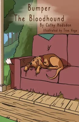 Bumper, câinele de vânătoare - Bumper the Bloodhound