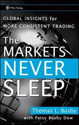 Piețele nu dorm niciodată: Perspective globale pentru o tranzacționare mai consecventă - The Markets Never Sleep: Global Insights for More Consistent Trading